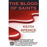 The Blood Of Saints door Keith Spence