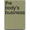 The Body's Business door Rebecca Weber