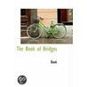 The Book Of Bridges door Book