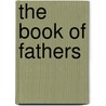 The Book Of Fathers door MiklóS. Vámos