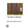 The Book Of Numbers door Robert Alexander Watson