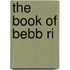 The Book of Bebb Ri