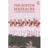 The Boston Massacre