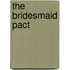 The Bridesmaid Pact