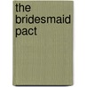 The Bridesmaid Pact door Julia Williams