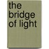 The Bridge Of Light