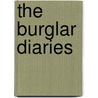 The Burglar Diaries door Danny King