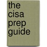 The Cisa Prep Guide door John B. Kramer