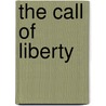 The Call of Liberty by Joanne Randolph