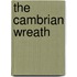 The Cambrian Wreath