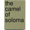 The Camel Of Soloma door David C. Bourne