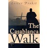 The Casablanca Walk door Lester Probst