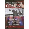 The Case for Combat door Mary Chollet-lordan