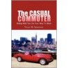 The Casual Commuter by Vicky M. Semones