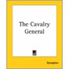 The Cavalry General by Xenophon