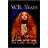The Celtic Twilight door William Butler Yeats