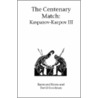 The Centenary Match by Raymond Keene
