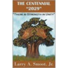 The Centennial 2029 by Larry A. Smoot