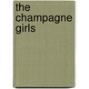 The Champagne Girls by Tessa Barclay