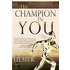 The Champion In You