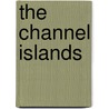 The Channel Islands by Frank Fether Dally