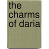 The Charms Of Daria by Michelle Carpenter