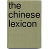 The Chinese Lexicon door Po-Ching Yip