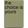 The Choice is Yours by Sean Covey