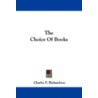 The Choice of Books door Charles F. Richardson