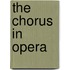 The Chorus in Opera