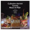 Culinaire sterren tussen Maas en Rijn by Wynants