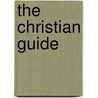 The Christian Guide door Charles Plumptre