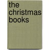 The Christmas Books by William Makepeace Thackeray