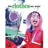 The Clothes We Wear door Sally Hewitt