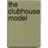 The Clubhouse Model