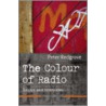 The Colour Of Radio door Peter Redgrove