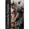 The Comanche Empire door Pekka Hamalainen