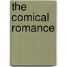 The Comical Romance door Thomas Brown