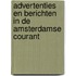 Advertenties en berichten in de Amsterdamse Courant