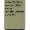 Advertenties en berichten in de Amsterdamse Courant by M.G.A. Schipper-van Lottum