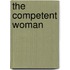 The Competent Woman