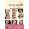 The Confident Woman by Joyce Meyer