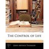 The Control Of Life