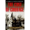 The Cost Of Courage by Michael D'Orso
