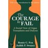 The Courage to Fail