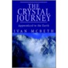The Crystal Journey door Ivan Mcbeth