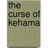 The Curse Of Kehama by Robert Southey