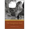 The Dangerous River by R.M. Patterson