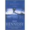 The Dangerous Years by Max Hennessey