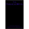 The Darkness Within door Christopher Andrews